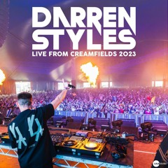 Darren Styles - LIVE from Creamfields 2023