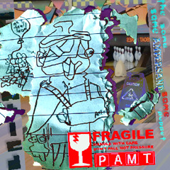 [OH!] FRAGILE: – ᴴᴬᴺᴰᴸᴱ ᵂᴵᵀᴴ ᶜᴬᴿᴱ – 🍷PAMT [The Same Sᴀᴍᴇ ᴬᵐᵖᵉʳˢᵃⁿᵈ Sₐₘₑ Puppet]
