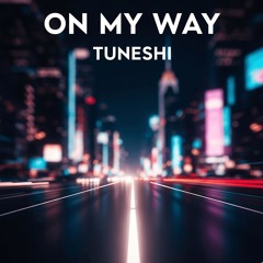 On My Way