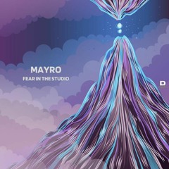 Mayro - Fear In The Studio (Original Mix) [Deepwibe Underground]