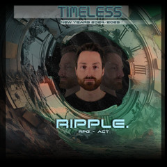 Timeless 2025 - ripple. @Privatelocation