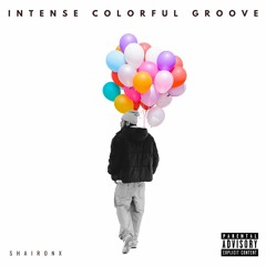 Shaironx - DJ SET- Intense Colorful Groove