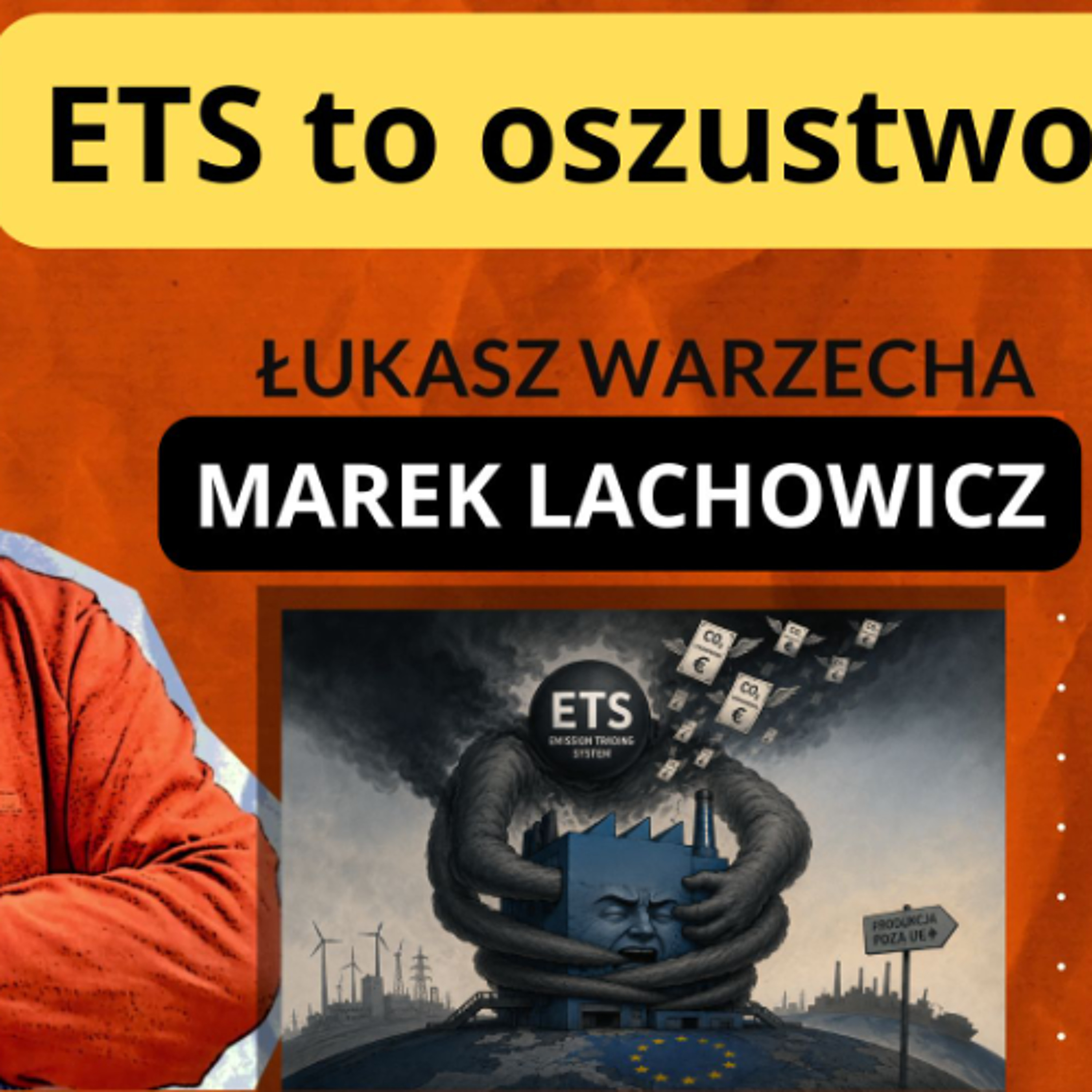 ETS to oszustwo. Marek Lachowicz w "Rozmowie Niekontrolowanej" episode artwork