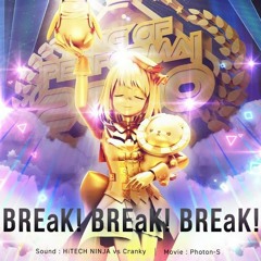 【maimai でらっくす Splash PLUS】BREaK! BREaK! BREaK! / HiTECH NINJA vs Cranky