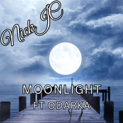 NickJC Moonlight Ft Odarka