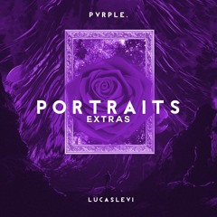 PVRPLE. & LucasLevi - Portraits [TøxikLive VIP]