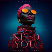 ZAMBARA - Need You (Melodic Afro House) artwork