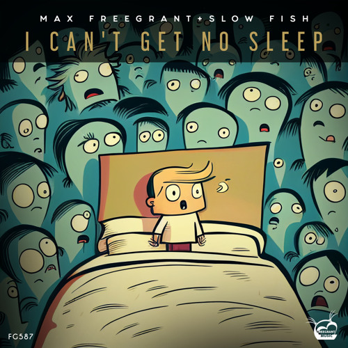 Max Freegrant & Slow Fish - I Can't Get No Sleep (Extended Mix)