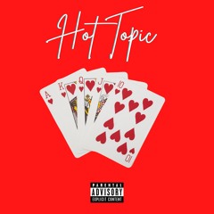 Hot Topic FT. J Wake (Beat. By Yung Nab