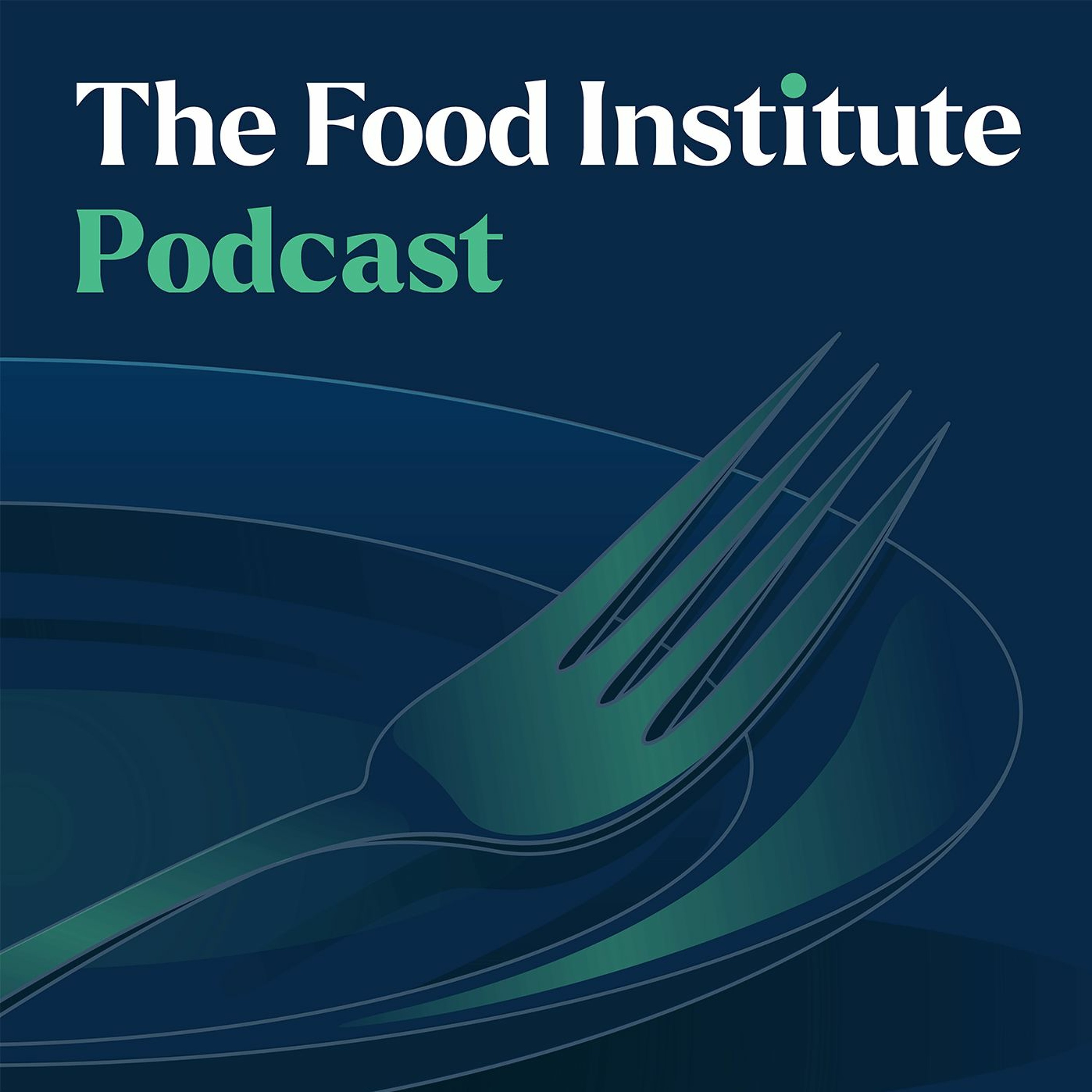 The Food Institute Podcast