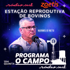 Programa O Campo #1 - Estação Reprodutiva de Bovinos