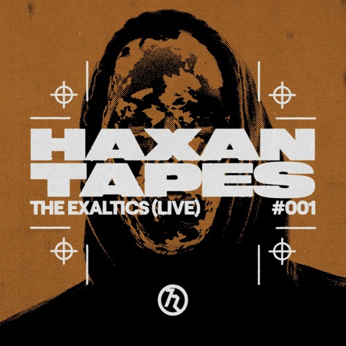 Haxan Tapes #001: The Exaltics (Live)