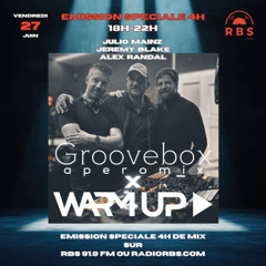 WARM UP x GROOVEBOX RBS - Emission N°6
