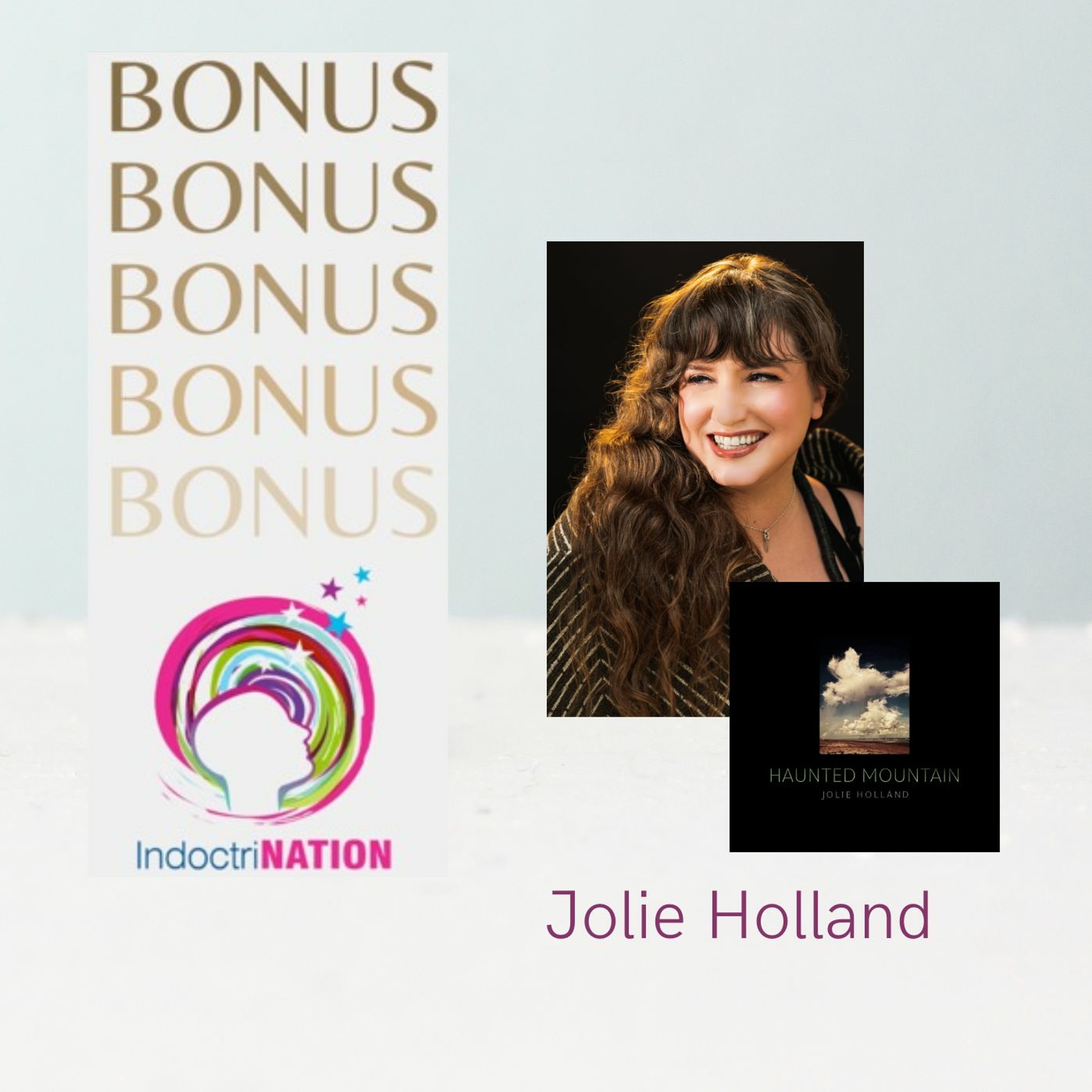 BONUS EPISODE PREVIEW: Freedom Through Expression w/Jolie Holland