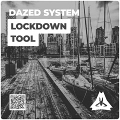 Dazed System - Lockdown Tool