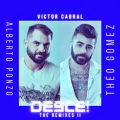 Victor Cabral - Desce (Alberto Ponzo & Theo Gomez Salso Remix) Preview