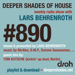 DSOH #890 Deeper Shades Of House w/ guest mix by TOM KUTSCHE