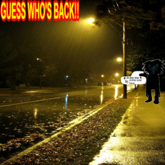 GUESS WHO'S BACK!!