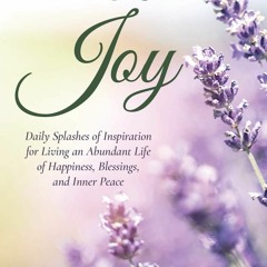 Read ebook [PDF] Discover Your Joy: Daily Splashes of Inspiration for Living an