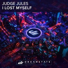 Judge Jules - I Lost Myself