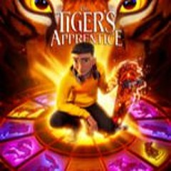 The Tiger's Apprentice (2024) FullMovie Mp4 ALL ENGLISH SUBTITLE -598899