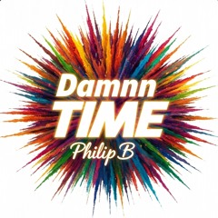Damnn time