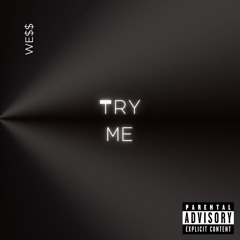 Try Me
