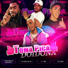 GW - TOMA PICA DOIDONA (( DJ IGOR, DJ CABAL, DJ PRETINHO ))