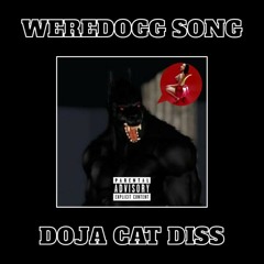 WEREDOGG SONG (Doja Cat Diss) (Thong Song Dogg Mix)