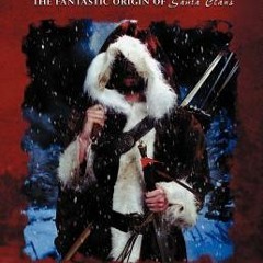 %Ebook+ Nicholas: The Fantastic Origin of Santa Claus by Cody W. Urban