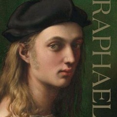 [DOWNLOAD] EPUB 📨 Raphael by  David Ekserdjian,Tom Henry,Thomas P. Campbell,Caroline