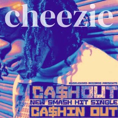 Ca$h Out - Cashin Out (cheezie GARAGE BOOTLEG)