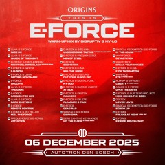 Origins - This Is E-Force Warm-up Mix | Disruptiv & My-Lo