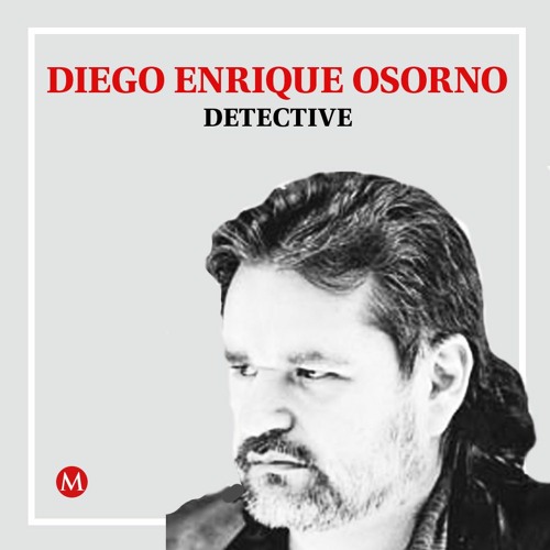 Diego Enrique Osorno. El 'encargo' de Hugo Eric Flores