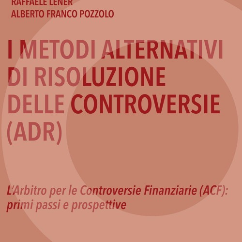 Kindle Book I metodi alternativi di risoluzione delle controversie (ADR): L?Arbitro per le Contr