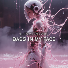 Bass In My Face