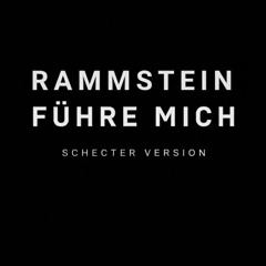 Rammstein - Führe Mich | Guitar Cover (Schecter Version)