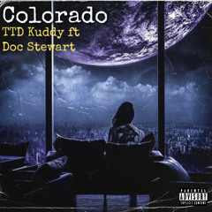 Colorado (ft. Doc Stewart)