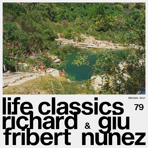 LIFE CLASSICS 79 RICHARD FRIBERT & GIU NUNEZ