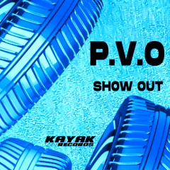 P.V.O - Show Out