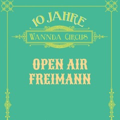 Christian Andreas | 10 Jahre Wannda Circus @Waldfloor