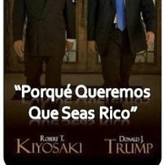 Robert Kiyosaki - Donald Trump - Queremos Que Seas Rico (1) EXT 455