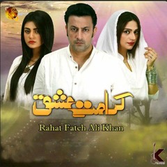 OST Karamat E Ishq By Rahat Fateh Ali Khan