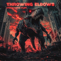 EXCISION & SPACE LACES-THROWING ELBOWS (FINAL4ORM FLIP)
