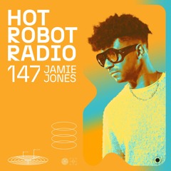 Hot Robot Radio 147