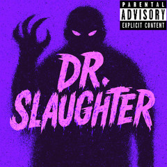 Dr. Slaughter (Prod. BVB0