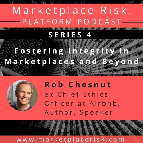 Fostering Integrity in Marketplaces and Beyond with Rob Chesnut