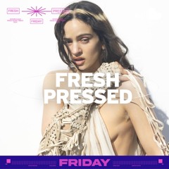 Fresh Pressed Friday