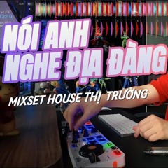 Mixset Việt Mix hot Tiktok 2025 - Houselak Thị Trường - Trương Thị Hàu Vol 05