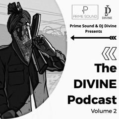 THE DIVINE PODCAST VOL 2